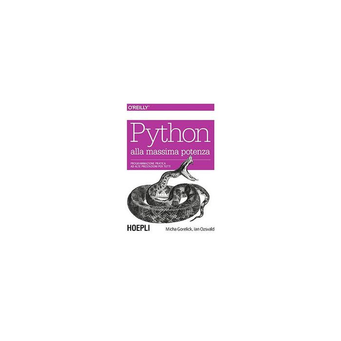 python-alla-massima-potenza-gorelick-hoepli-9788820367015
