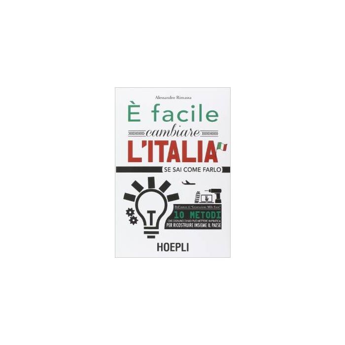 e-facile-cambiare-l-italia-se-sai-come-farlo-rimassa-alessandro-hoepli-9788820362898