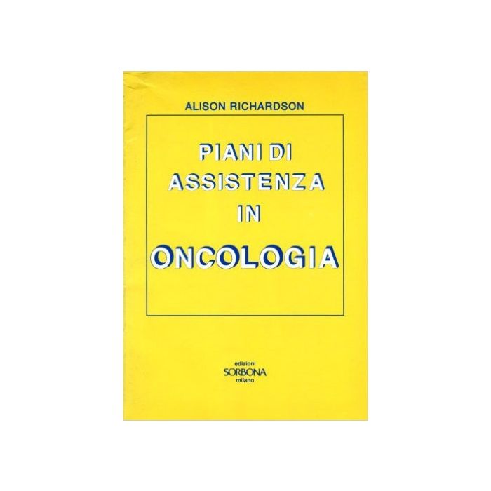 piani-di-assistenza-in-oncologia-richardson-sorbona-9788871500966 piani-di-assistenza-in-oncologia-richardson-sorbona-9788871500966