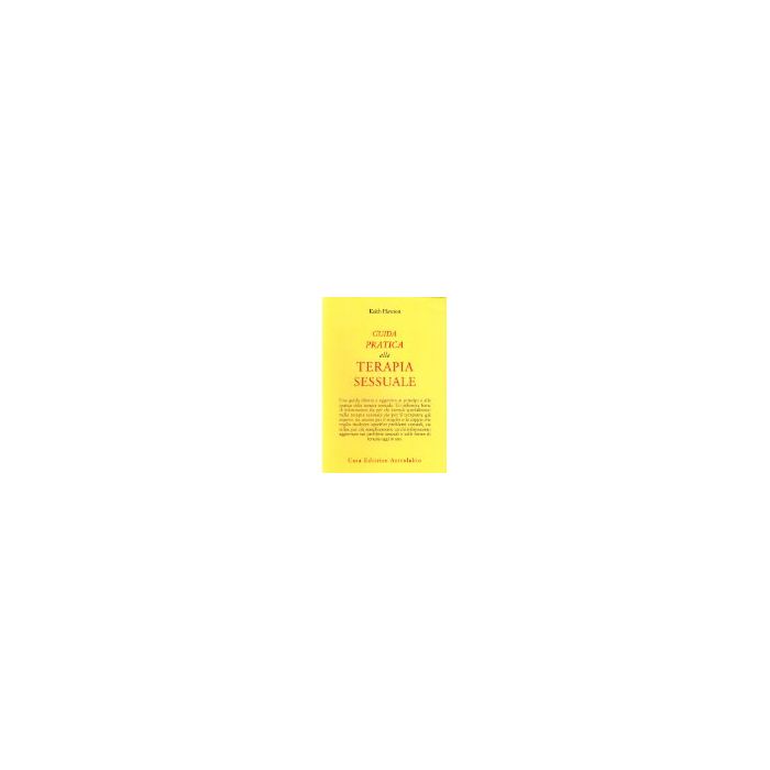 Guida Pratica Alla Terapia Sessuale - Hawton Keith - Astrolabio - 9788834008829