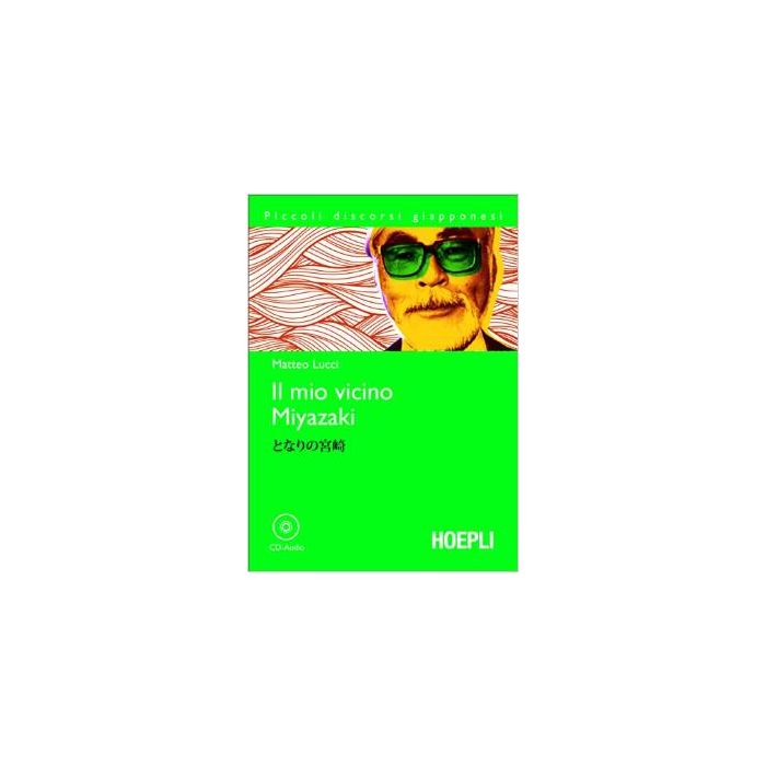 il-mio-vicino-miyazaki-con-cd-audio-lucci-matteo-hoepli-9788820362973