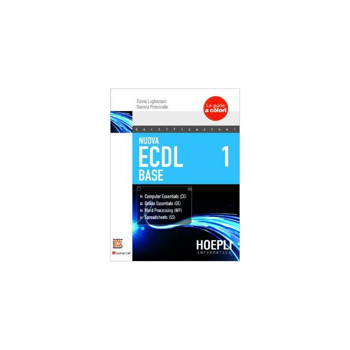 nuova-ecdl-1-2-ecdl-base-ecdl-full-standard-extension-lughezzani-flavia-princivalle-daniela-hoepli-9788820362812 nuova-ecdl-1-2-ecdl-base-ecdl-full-standard-extension-lughezzani-flavia-princivalle-daniela-hoepli-9788820362812