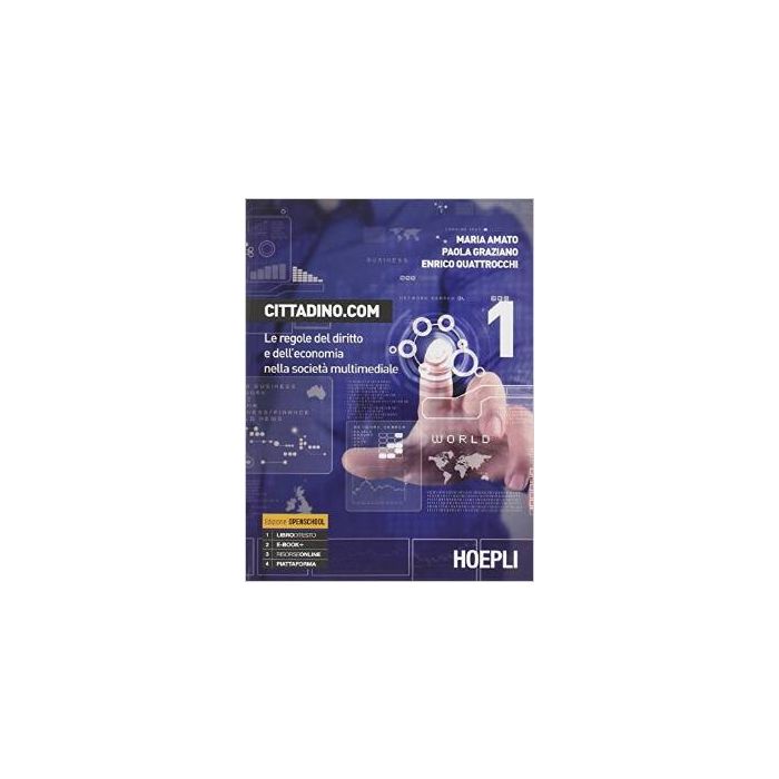 cittadino-com-le-regole-del-diritto-e-dell-economia-nella-societa-multimediale-multimediale-con-guida-docente-con-cd-rom-amato-maria-graziano-paola-quattrocchi-enrico-hoepli-9788820356538