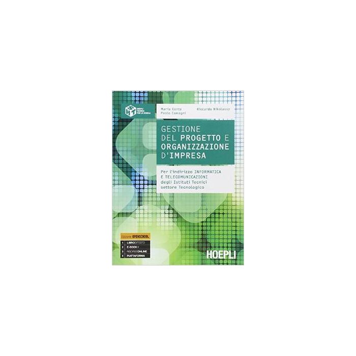 gestione-del-progetto-e-organizzazione-di-impresa-con-e-book-con-espansione-on-per-l-indirizzo-informatica-e-telecomunicazioni-degli-istituti-tecnici-setto-conte-maria-camagni-paolo-nikolassy-riccardo-hoepli-9788820361099 gestione-del-progetto-e-organizzazione-di-impresa-con-e-book-con-espansione-on-per-l-indirizzo-informatica-e-telecomunicazioni-degli-istituti-tecnici-setto-conte-maria-camagni-paolo-nikolassy-riccardo-hoepli-9788820361099