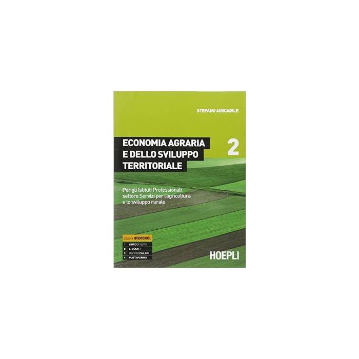 economia-agraria-e-dello-sviluppo-territoriale-con-e-book-con-espansione-online-per-gli-ist-professiossionali-per-l-agricoltura-vol-2-amicabile-stefano-hoepli-9788820351502 economia-agraria-e-dello-sviluppo-territoriale-con-e-book-con-espansione-online-per-gli-ist-professiossionali-per-l-agricoltura-vol-2-amicabile-stefano-hoepli-9788820351502