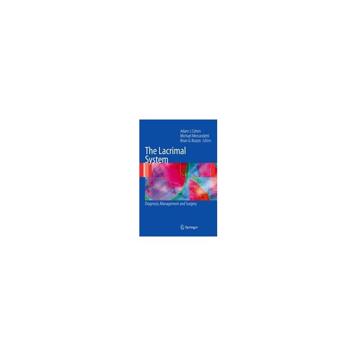 The Lacrimal System Cohen Adam J.; Mercandetti Michael; Brazzo Brian G. Springer 9780387253855 0387253858 The Lacrimal System Cohen Adam J.; Mercandetti Michael; Brazzo Brian G. Springer 9780387253855 0387253858