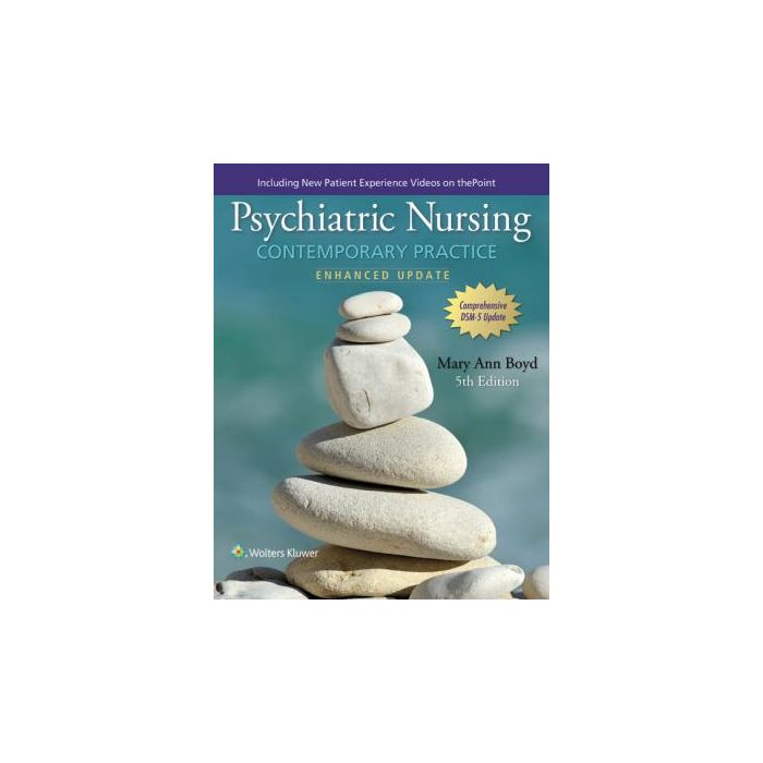 Psychiatric Nursing: Contemporary Practice, 5ed. Boyd Mary Ann LIPPINCOTT Williams and Wilkins 9780060000370 Psychiatric Nursing: Contemporary Practice, 5ed. Boyd Mary Ann LIPPINCOTT Williams and Wilkins 9780060000370