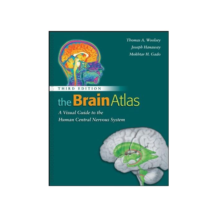 The Brain Atlas: A Visual Guide to the Human Central Nervous System, 3ed.  Woolsey Thomas A.; Hanaway Joseph; Gado Mokhtar H.  Wiley - Blackwell  9780470084762
