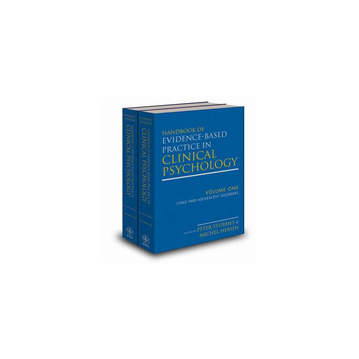 Handbook of Evidence-Based Practice in Clinical Psychology, 2 Volume Set Sturmey Peter; Hersen Michel Wiley - Blackwell 9780470335420 Handbook of Evidence-Based Practice in Clinical Psychology, 2 Volume Set Sturmey Peter; Hersen Michel Wiley - Blackwell 9780470335420