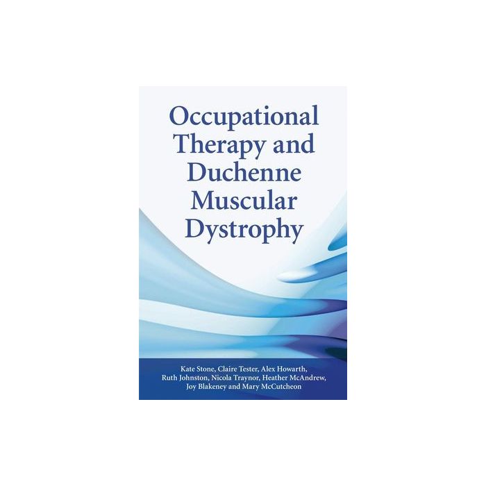 Occupational Therapy and Duchenne Muscular Dystrophy  AA.VV.  Wiley - Blackwell  9780470510308