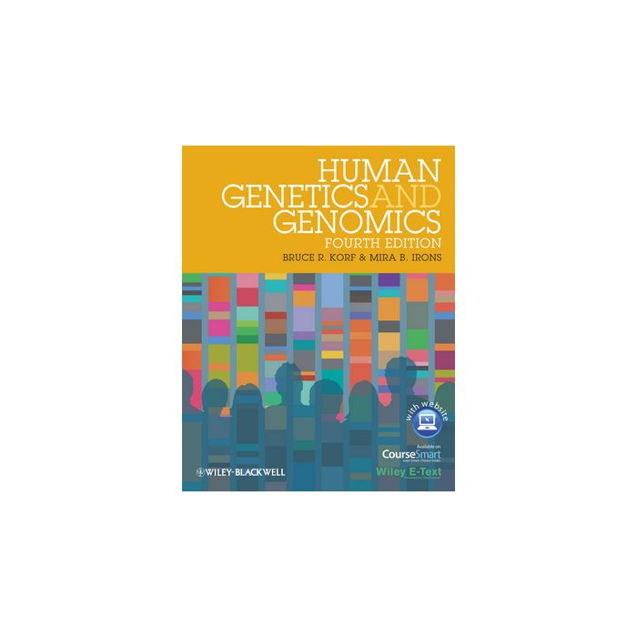 Human Genetics and Genomics, Includes Wiley E-Text, 4ed.  Korf Bruce R.; Irons Mira B.  Wiley - Blackwell  9780470654477