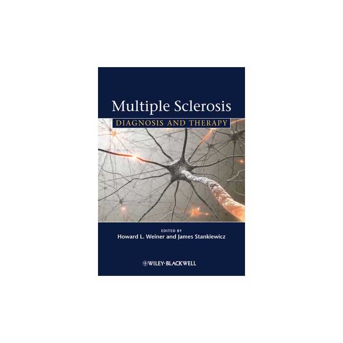 Multiple Sclerosis: Diagnosis and Therapy  Weinerù Howard L.; Stankiewicz James M.  Wiley - Blackwell  9780470654637