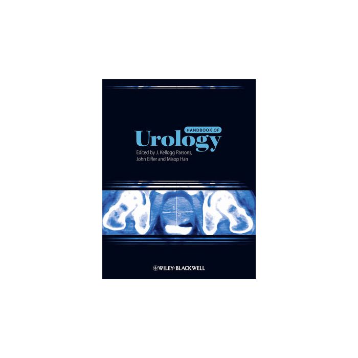 Handbook of Urology  Kellogg Parsons John; Eifler John B.; Han Misop  Wiley - Blackwell  9780470672563