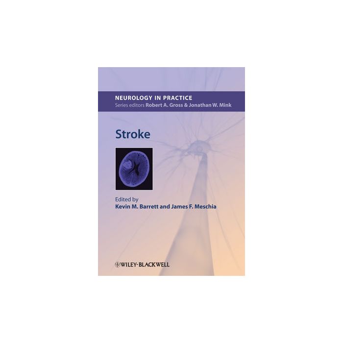 Stroke Barrett Kevin M.; Meschia James F. Wiley-Blackwell 9780470674369 Stroke Barrett Kevin M.; Meschia James F. Wiley-Blackwell 9780470674369