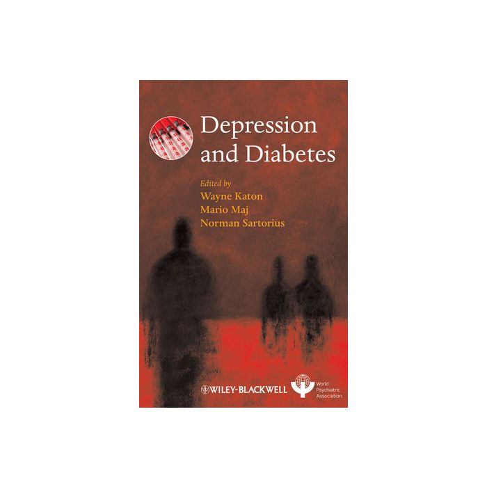 Depression and Diabetes  Katon Wayne; Maj Mario; Sartorius Norman  Wiley - Blackwell  9780470688380