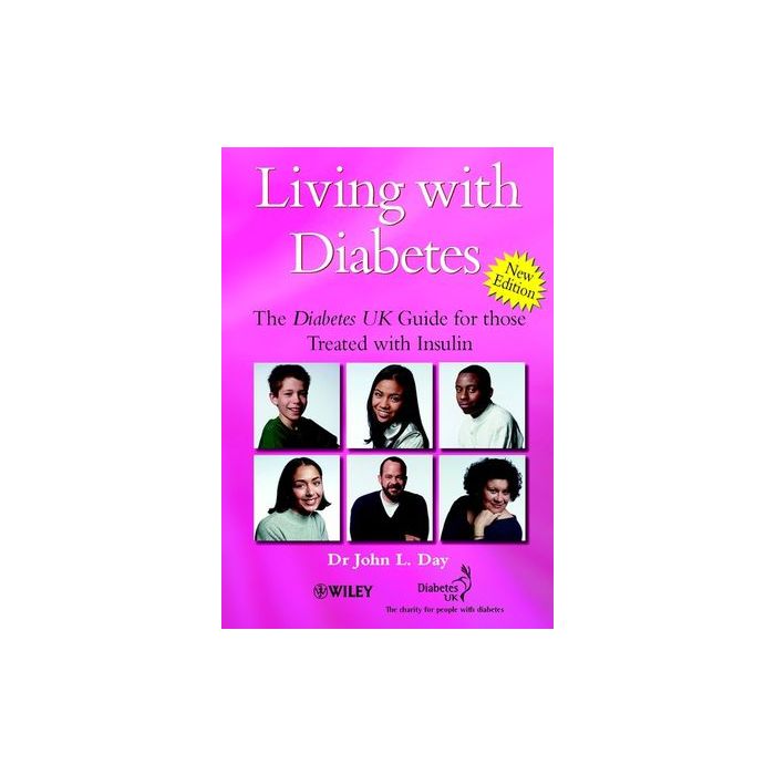 Living with Diabetes: The Diabetes UK Guide for those Treated with Insulin, New Edition  Day John L.   Wiley - Blackwell  9780470845264