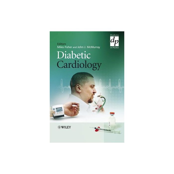 Diabetic Cardiology  Fisher Miles; McMurray John J.  Wiley - Blackwell  9780470862049