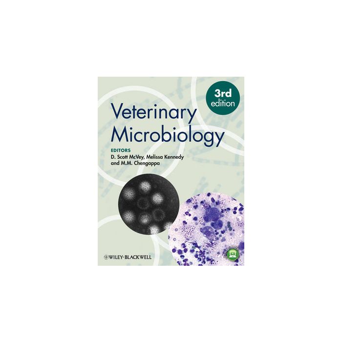 Veterinary Microbiology, 3ed.  McVey D. Scott; Kennedy Melissa; Chengappa M. M.  Wiley - Blackwell  9780470959497 Veterinary Microbiology, 3ed.  McVey D. Scott; Kennedy Melissa; Chengappa M. M.  Wiley - Blackwell  9780470959497