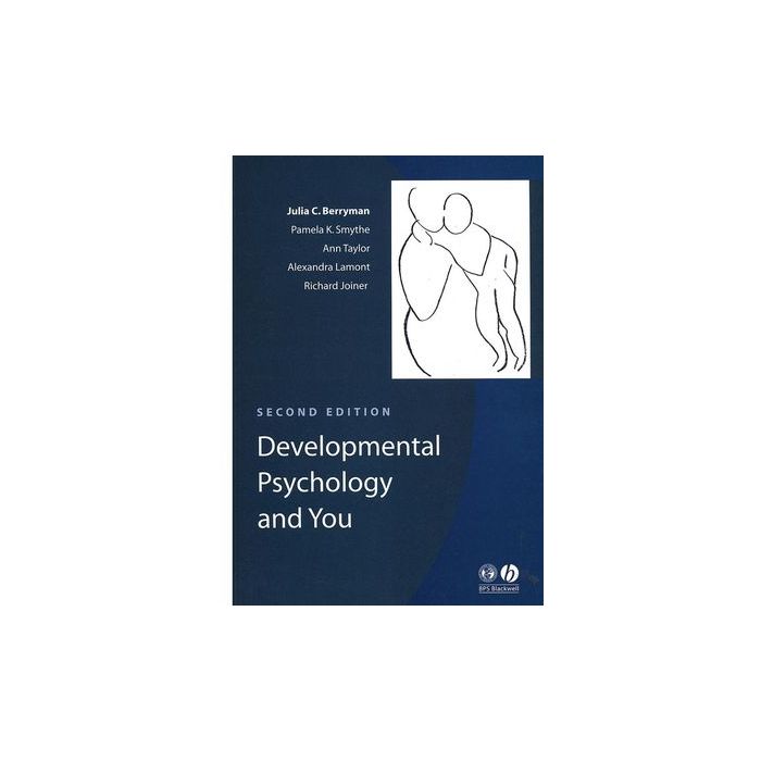 Developmental Psychology and You, 2ed.  AA.VV.  Wiley - Blackwell  9780631233893