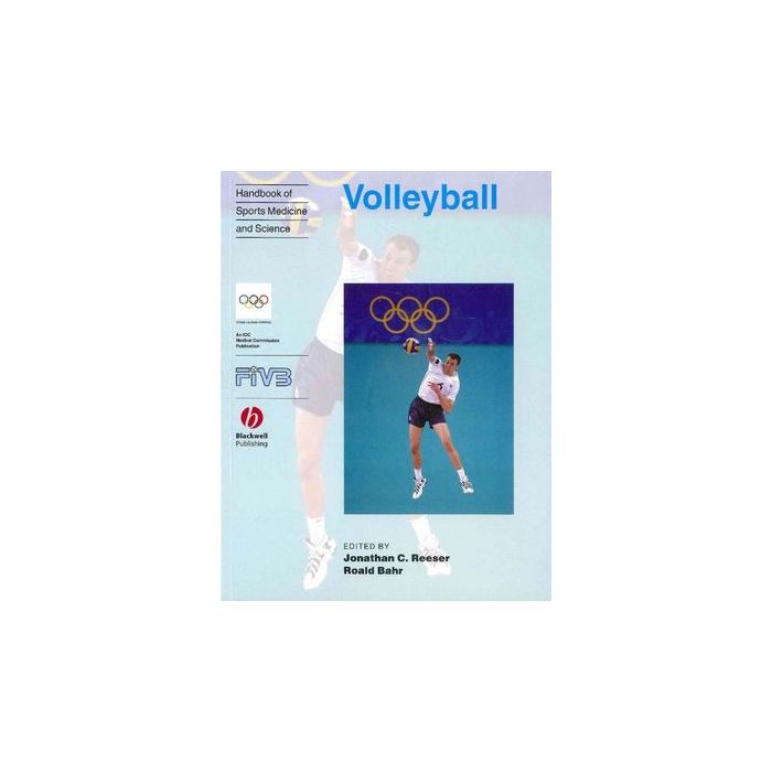 Volleyball. Handbook of Sports Medicine and Science  Reeser Jonathan C.; Bahr Roald  Wiley - Blackwell  9780632059133