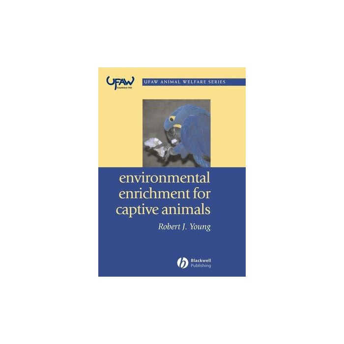 Environmental Enrichment for Captive Animals  Young Robert J.  Wiley - Blackwell  9780632064076