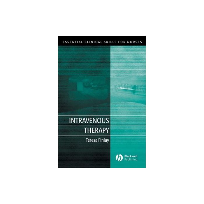 Intravenous Therapy  Finlay Theresa  Wiley - Blackwell  9780632064519