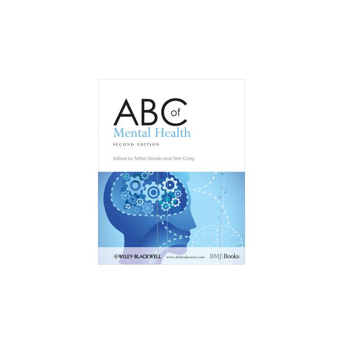 ABC of Mental Health, 2ed.  Davies Teifion; Craig Tom  Wiley - Blackwell  9780727916396