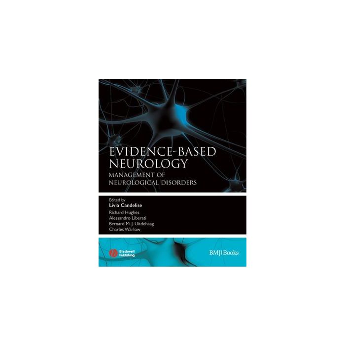 Evidence-Based Neurology: Management of Neurological Disorders AA.VV. Wiley - Blackwell 9780727918116 Evidence-Based Neurology: Management of Neurological Disorders AA.VV. Wiley - Blackwell 9780727918116