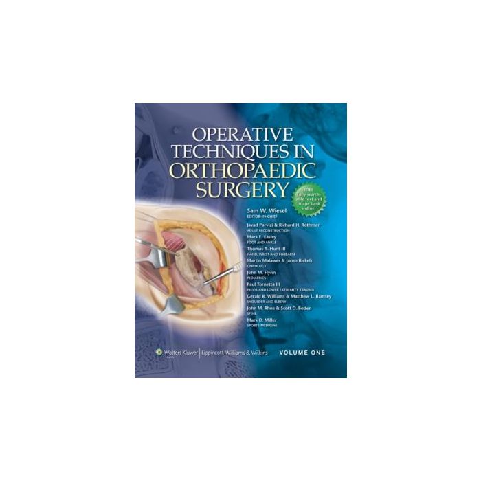 Operative Techniques in Orthopaedic Surgery  Wiesel Sam W.  LIPPINCOTT Williams and Wilkins  9780781763707