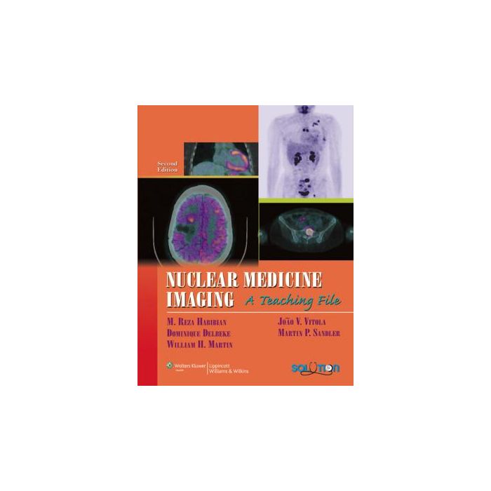Nuclear Medicine Imaging, 2ed. Habibian M. Reza; Delbeke Dominique; Martin William H.; Sandler Martin P.; Vitola João V. LIPPINCOTT Williams and Wilkins 9780781769884 Nuclear Medicine Imaging, 2ed. Habibian M. Reza; Delbeke Dominique; Martin William H.; Sandler Martin P.; Vitola João V. LIPPINCOTT Williams and Wilkins 9780781769884