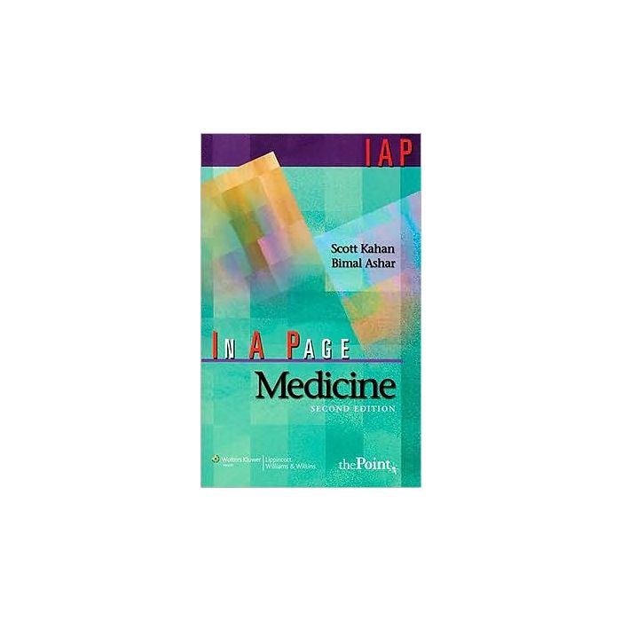 In A Page Medicine, 2ed. Kahan Scott; Ashar Bimal H. LIPPINCOTT Williams and Wilkins 9780781770354 In A Page Medicine, 2ed. Kahan Scott; Ashar Bimal H. LIPPINCOTT Williams and Wilkins 9780781770354