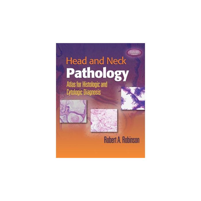 Head and Neck Pathology  Robinson Robert A.  LIPPINCOTT Williams and Wilkins  9780781770965