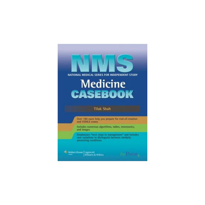NMS Medicine Casebook  Shah Tilak  LIPPINCOTT Williams and Wilkins  9780781784689