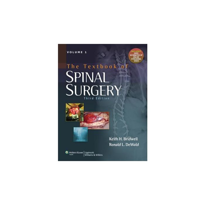 The Textbook of Spinal Surgery, 3ed. Voll.1-2 Bridwell Keith H.; DeWald Ronald L. LIPPINCOTT Williams and Wilkins 9780781786201 The Textbook of Spinal Surgery, 3ed. Voll.1-2 Bridwell Keith H.; DeWald Ronald L. LIPPINCOTT Williams and Wilkins 9780781786201