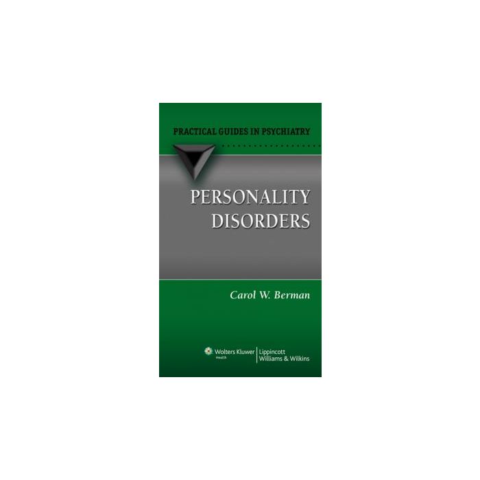Personality Disorders  Berman Carol W.  LIPPINCOTT Williams and Wilkins  9780781794015
