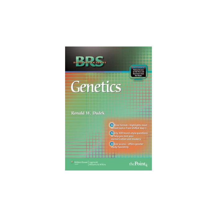 BRS Genetics  Dudek Ronald W.  LIPPINCOTT Williams and Wilkins  9780781799942 BRS Genetics  Dudek Ronald W.  LIPPINCOTT Williams and Wilkins  9780781799942