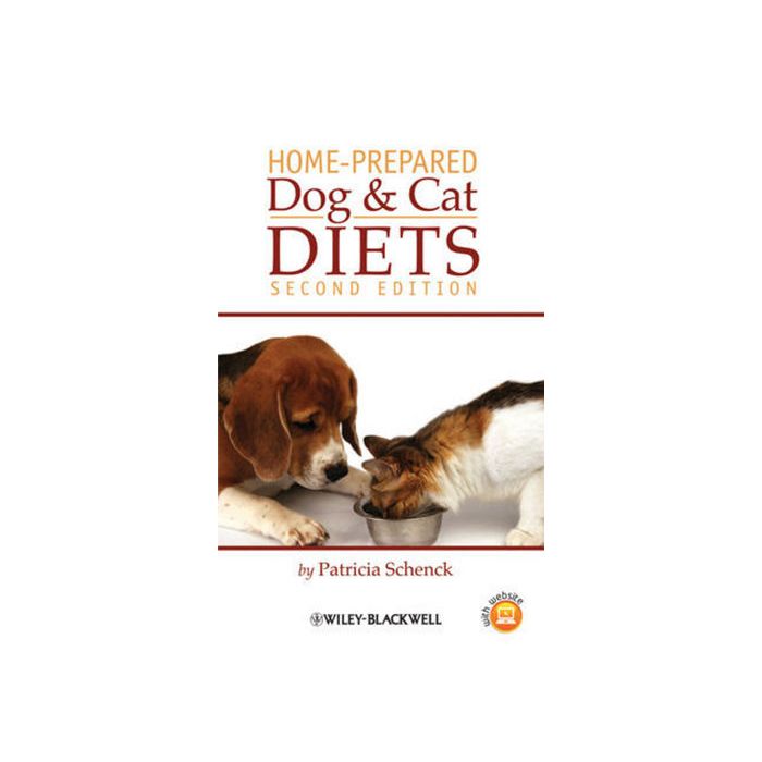 Home-Prepared Dog and Cat Diets, 2ed.  Schenck Patricia  Wiley - Blackwell  9780813801193