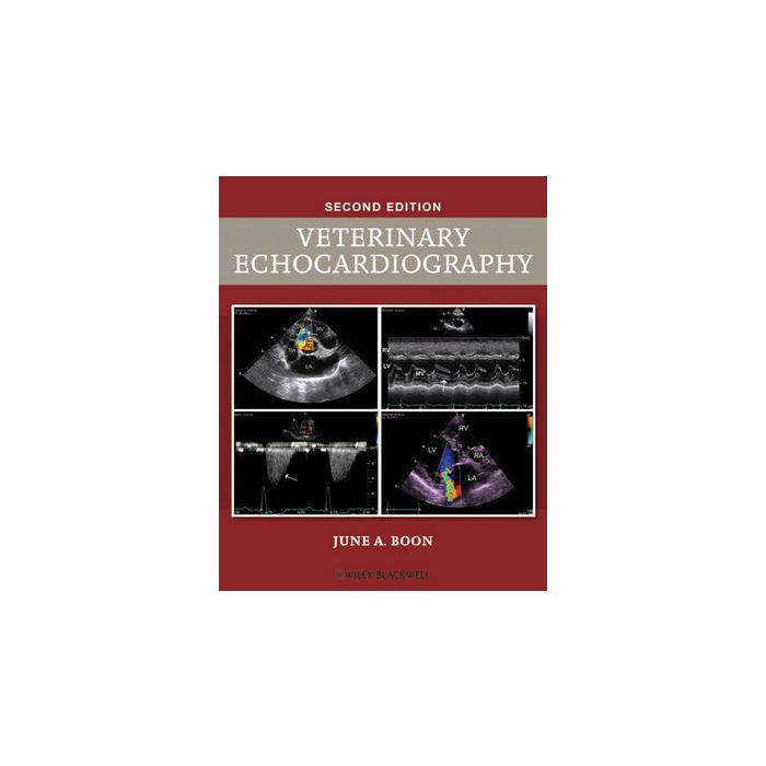 Veterinary Echocardiography, 2ed. Boon June A. Wiley - Blackwell 9780813823850 Veterinary Echocardiography, 2ed. Boon June A. Wiley - Blackwell 9780813823850