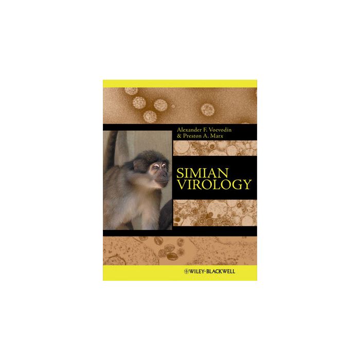 Simian Virology Voevodin Alexander F.; Marx Preston A. Wiley - Blackwell 9780813824321 Simian Virology Voevodin Alexander F.; Marx Preston A. Wiley - Blackwell 9780813824321