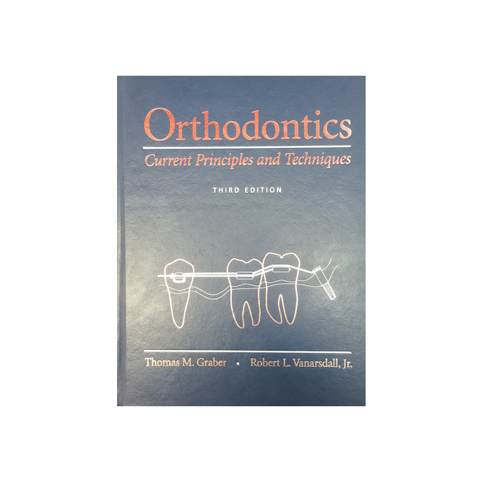 GRABER Orthodontics: Current Principles and Techniques 3 EDITION GRABER Orthodontics: Current Principles and Techniques 3 EDITION
