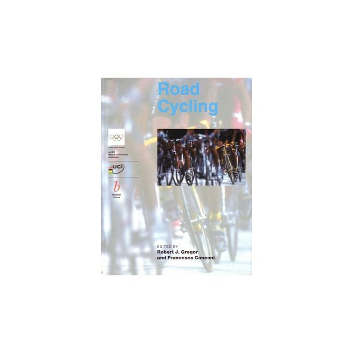 Road Cycling. Handbook of Sports Medicine and Science Gregor Robert J.; Conconi Francesco Wiley - Blackwell 9780865429123 Road Cycling. Handbook of Sports Medicine and Science Gregor Robert J.; Conconi Francesco Wiley - Blackwell 9780865429123