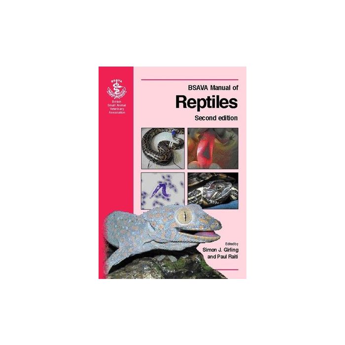 BSAVA Manual of Reptiles, 2ed.  Girling Simon J.; Raiti Paul  Wiley - Blackwell  9780905214757