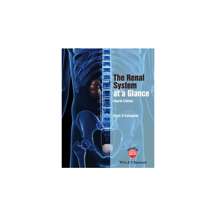 The Renal System at a Glance, 4ed.  O'Callaghan Christopher  Wiley - Blackwell  9781118393871