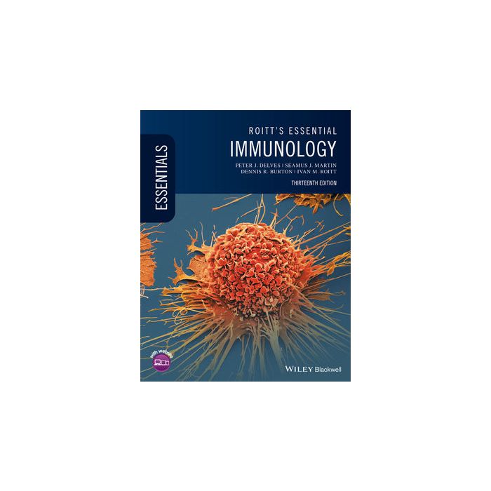 Roitt's Essential Immunology, 13ed.  Delves Peter J.; Martin Seamus J.; Burton Dennis R.; Roitt Ivan M.  Wiley - Blackwell  9781118415771 Roitt's Essential Immunology, 13ed.  Delves Peter J.; Martin Seamus J.; Burton Dennis R.; Roitt Ivan M.  Wiley - Blackwell  9781118415771