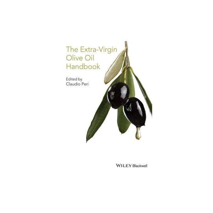 The Extra-Virgin Olive Oil Handbook  Peri Claudio  Wiley - Blackwell  9781118460450