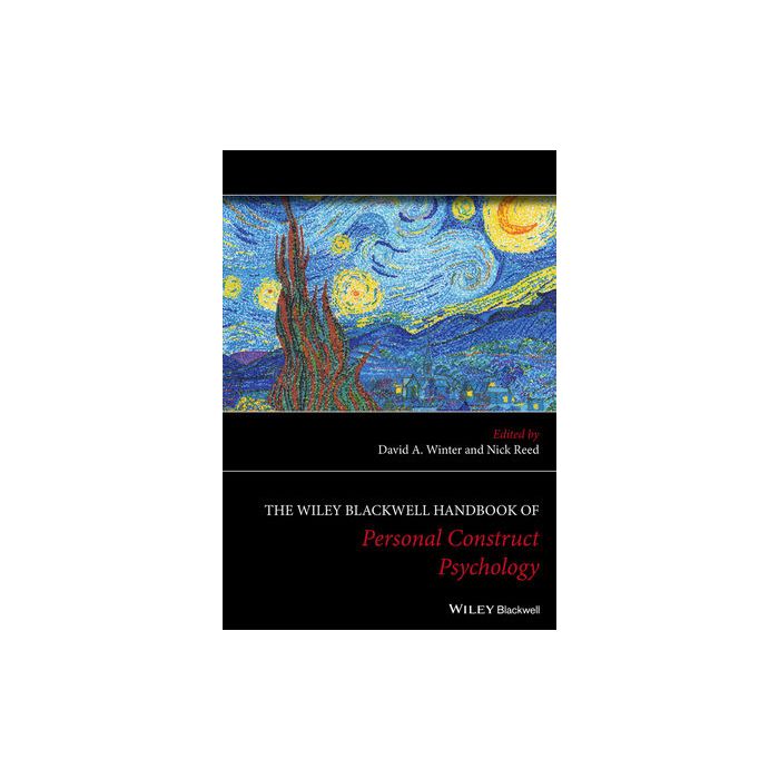 The Wiley Handbook of Personal Construct Psychology  Winter David A.; Reed Nick  Wiley - Blackwell  9781118508312