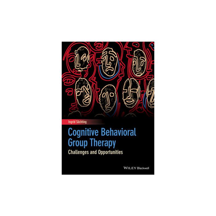 Cognitive Behavioral Group Therapy: Challenges and Opportunities Sochting Ingrid Wiley - Blackwell 9781118510346 Cognitive Behavioral Group Therapy: Challenges and Opportunities Sochting Ingrid Wiley - Blackwell 9781118510346