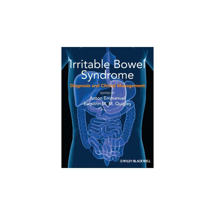 Irritable Bowel Syndrome: Diagnosis and Clinical Management  Emmanuel Anton; Quigley Eamonn M. M.  Wiley - Blackwell  9781118538623