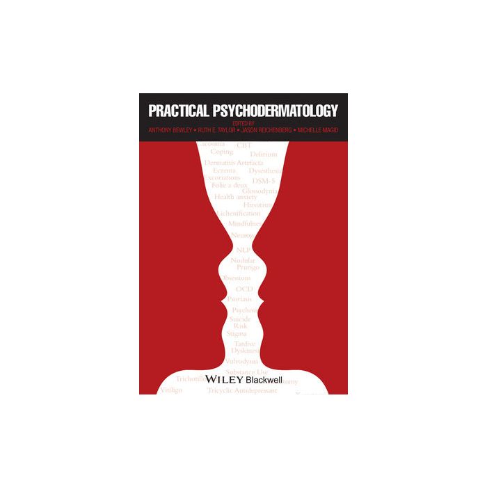 Practical Psychodermatology  Bewley Anthony; Taylor Ruth E.; Reichenberg Jason S.; Magid Michelle  Wiley - Blackwell  9781118560686