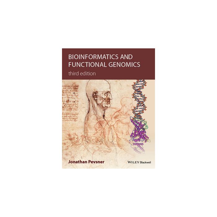Bioinformatics and Functional Genomics, 3ed.  Pevsner Jonathan  Wiley - Blackwell  9781118581780